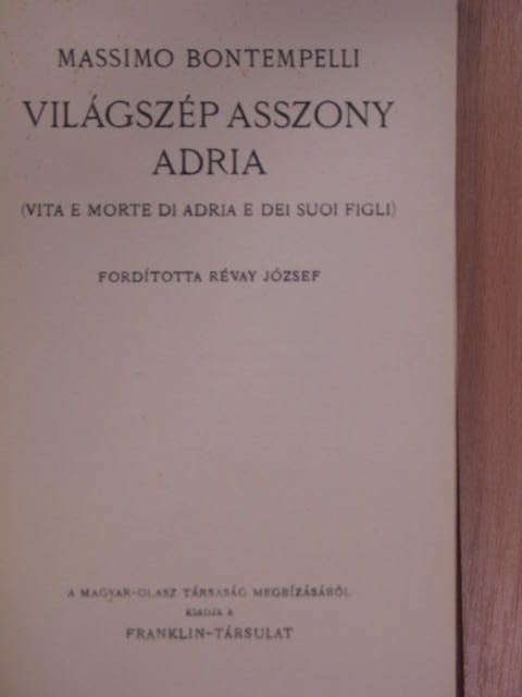 Massimo Bontempelli - Világszép asszony Adria [antikvár]