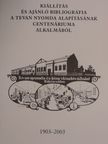 Kiállítás és ajánló bibliográfia a Tevan Nyomda alapításának centenáriuma alkalmából [antikvár]