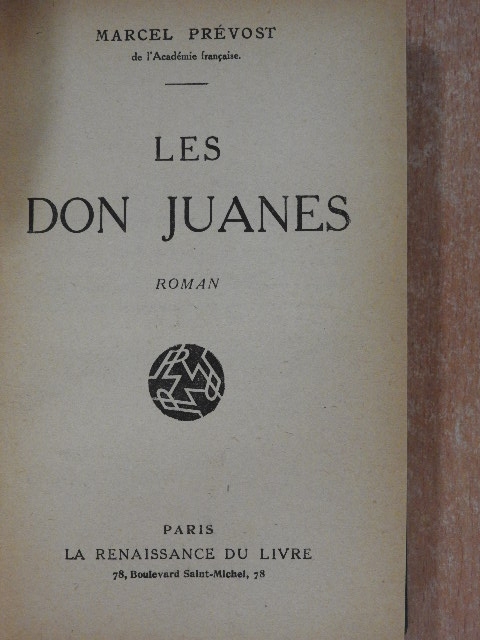 Marcel Prévost - Les Don Juanes [antikvár]