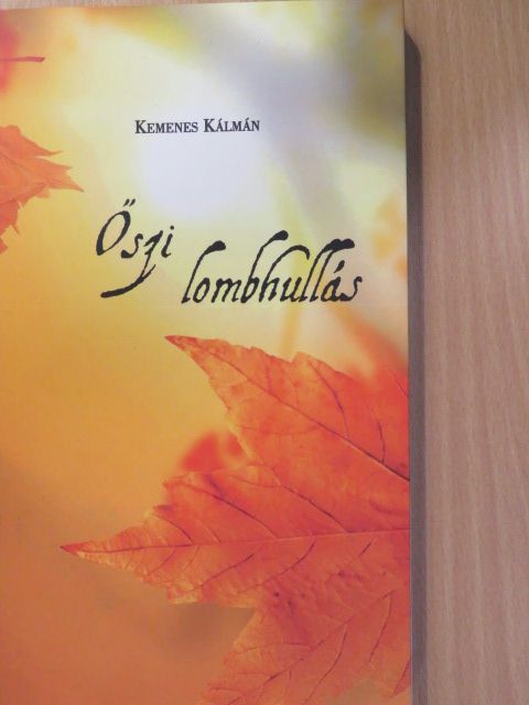 Kemenes Kálmán - Őszi lombhullás (dedikált példány) [antikvár]