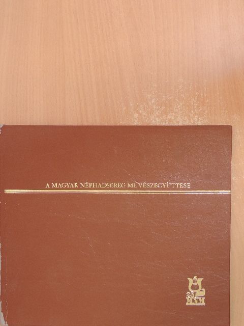 Mészöly Gábor - A Magyar Néphadsereg Művészegyüttese [antikvár]