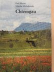 Paul Mayer - Chiemgau [antikvár]