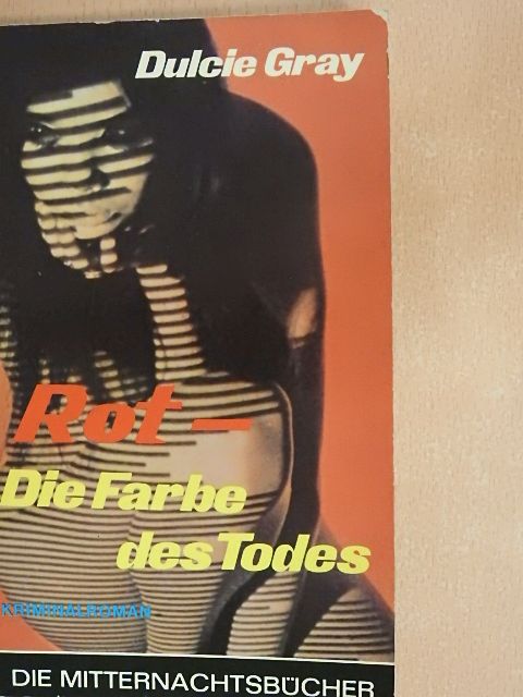 Dulcie Gray - Rot - Die Farbe Des Todes [antikvár]