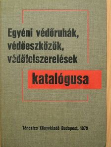 Egyéni védőruhák, védőeszközök, védőfelszerelések katalógusa [antikvár]