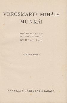 Gyulai Pál, Vörösmarty Mihály - Vörösmarty Mihály munkái II. [antikvár]