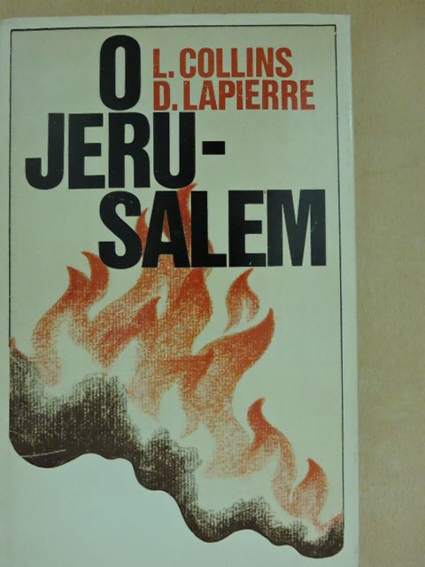 Dominique Lapierre - O Jerusalem [antikvár]
