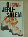 Dominique Lapierre - O Jerusalem [antikvár]