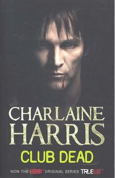 Charlaine Harris - Club Dead [antikvár]
