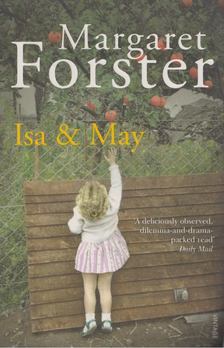 Margaret Forster - Isa & May [antikvár]