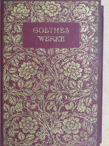 J. W. Goethe - Goethes Werke 10-12. (gótbetűs) [antikvár]