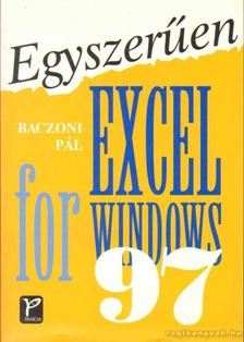 Baczoni Pál - Egyszerűen Excel for Windows 97 [antikvár]