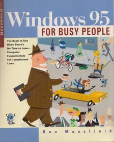 Ron Mansfield - Windows 95 for Busy People [antikvár]