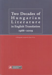 Orzóy Ágnes - Two Decades of Hungarian Literature in English Translation 1988-2009 [antikvár]