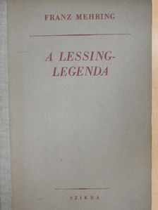 Franz Mehring - A Lessing-legenda [antikvár]