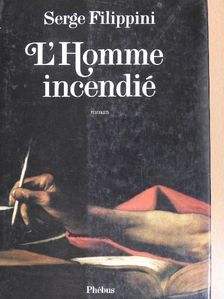 Serge Filippini - L'Homme incendié [antikvár]