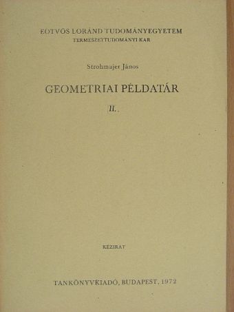 Strohmajer János - Geometriai példatár II. [antikvár]