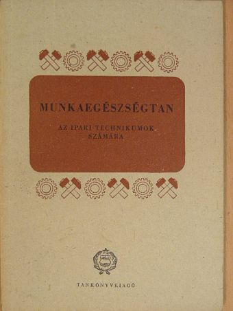 Sátori József - Munkaegészségtan [antikvár]