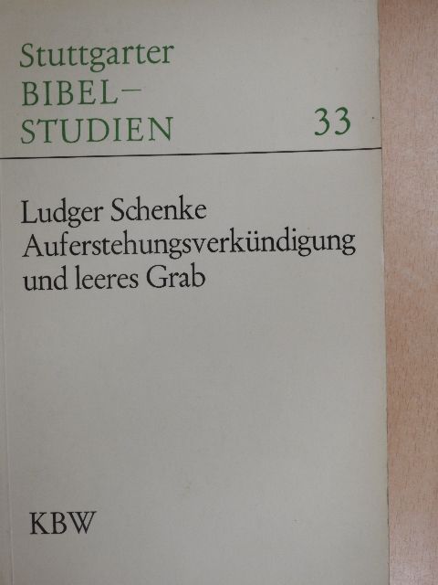 Ludger Schenke - Auferstehungsverkündigung und leeres Grab [antikvár]