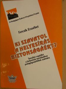 Balázs Géza - Ki szavatol a helyesírás biztonságáért? [antikvár]