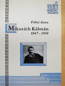 Fábri Anna - Mikszáth Kálmán [antikvár]