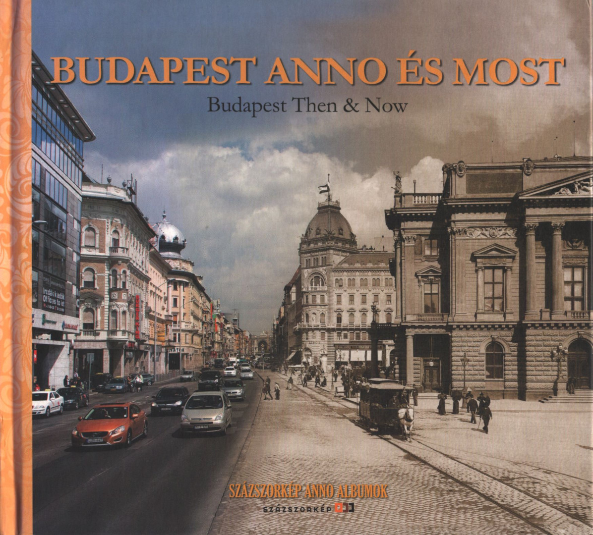 Lévai Dénes Viktor - Budapest anno és most [antikvár]