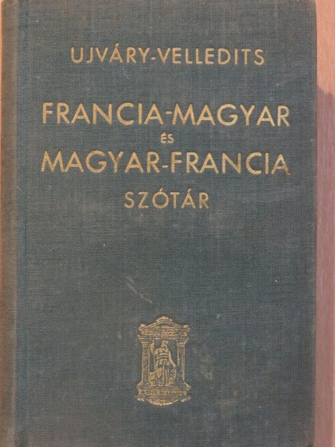 Velledits Lajos - Francia-magyar és magyar-francia iskolai és kézi szótár [antikvár]