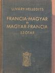 Velledits Lajos - Francia-magyar és magyar-francia iskolai és kézi szótár [antikvár]