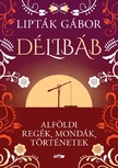 Lipták Gábor - Délibáb