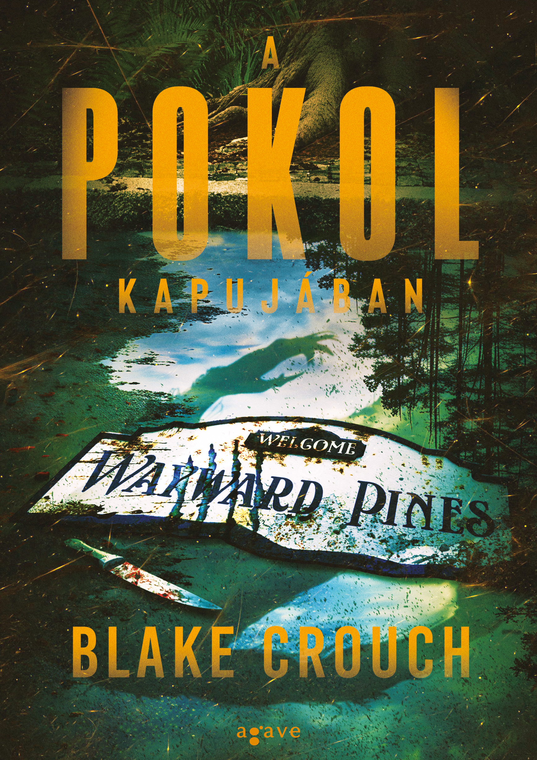 Blake Crouch - A pokol kapujában [eKönyv: epub, mobi]