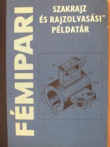 Ruzsenszky János - Fémipari szakrajz és rajzolvasási példatár [antikvár]