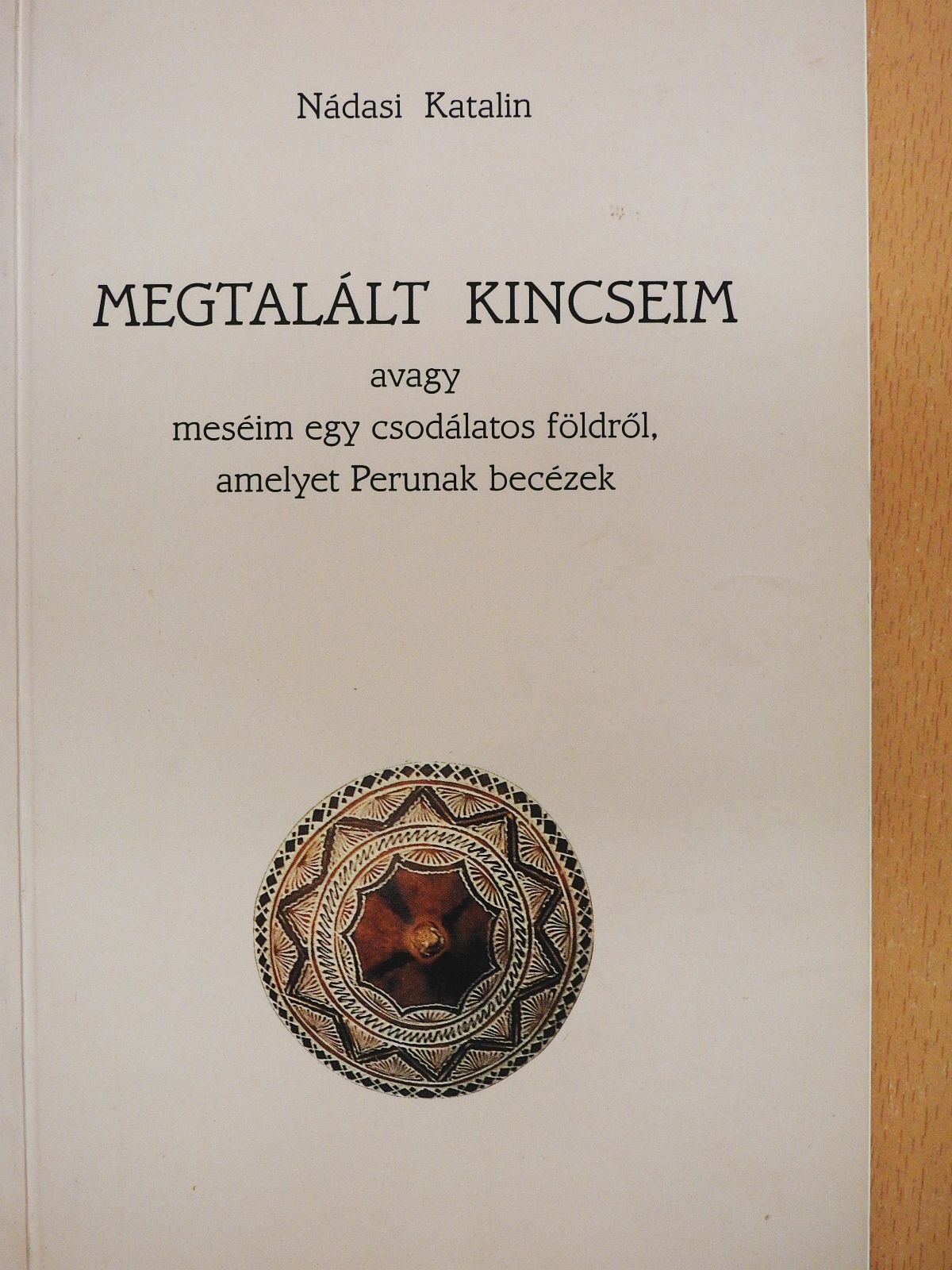 Nádasi Katalin - Megtalált kincseim (dedikált példány) [antikvár]