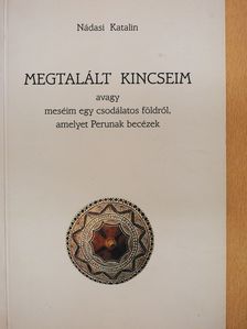 Nádasi Katalin - Megtalált kincseim (dedikált példány) [antikvár]