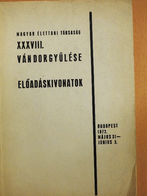Magyar Élettani Társaság XXXVIII. vándorgyűlése [antikvár]