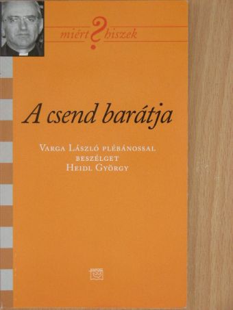 Heidl György - A csend barátja [antikvár]
