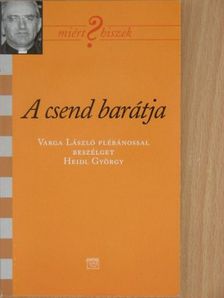 Heidl György - A csend barátja [antikvár]