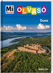 Rozgonyi Sarolta-Ütőné Visy Judit - Duna - Mi MICSODA OLVASÓ