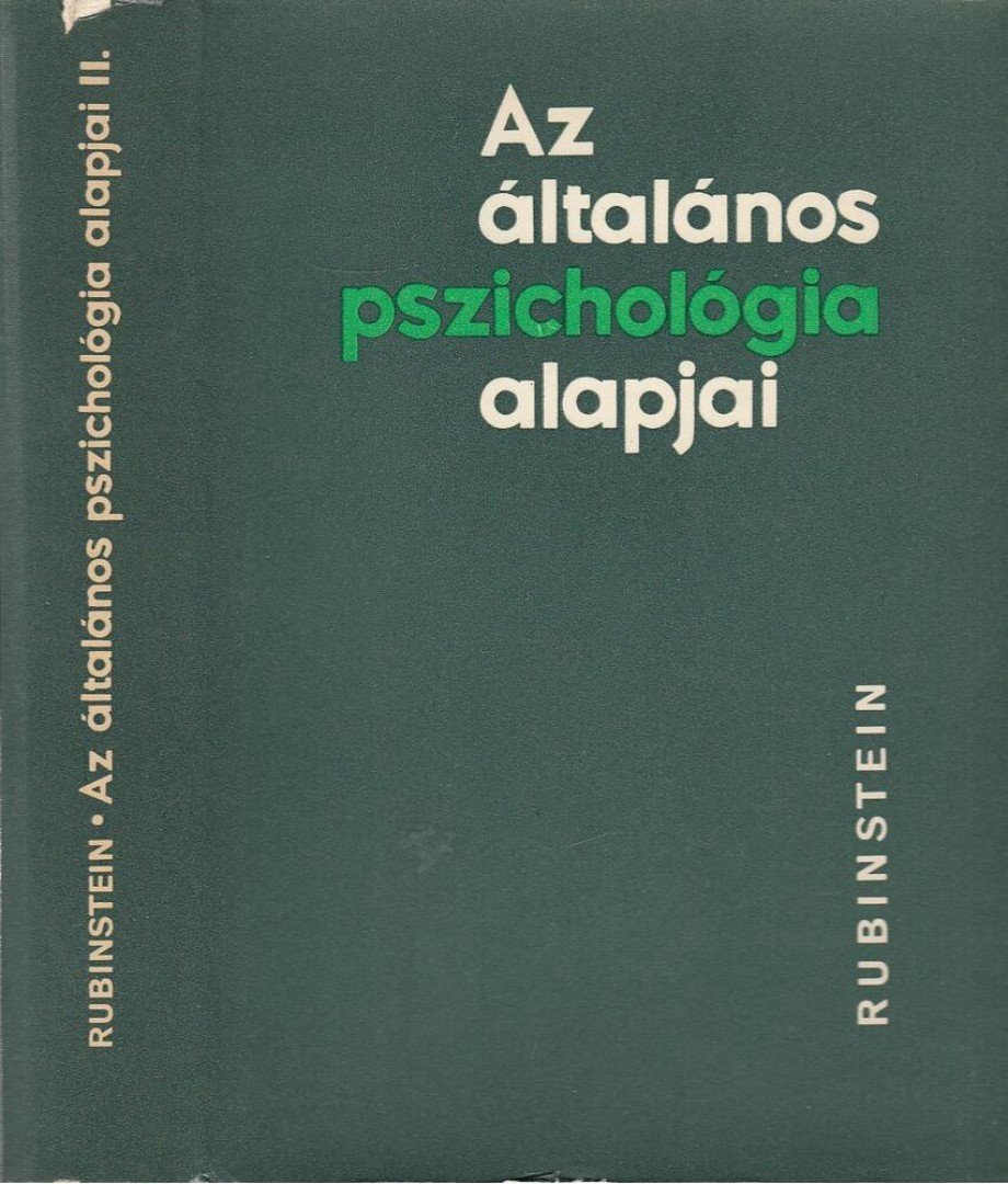 Rubinstein, Sz. L. - Az általános pszichológia alapjai II. kötet [antikvár]