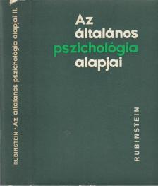 Rubinstein, Sz. L. - Az általános pszichológia alapjai II. kötet [antikvár]
