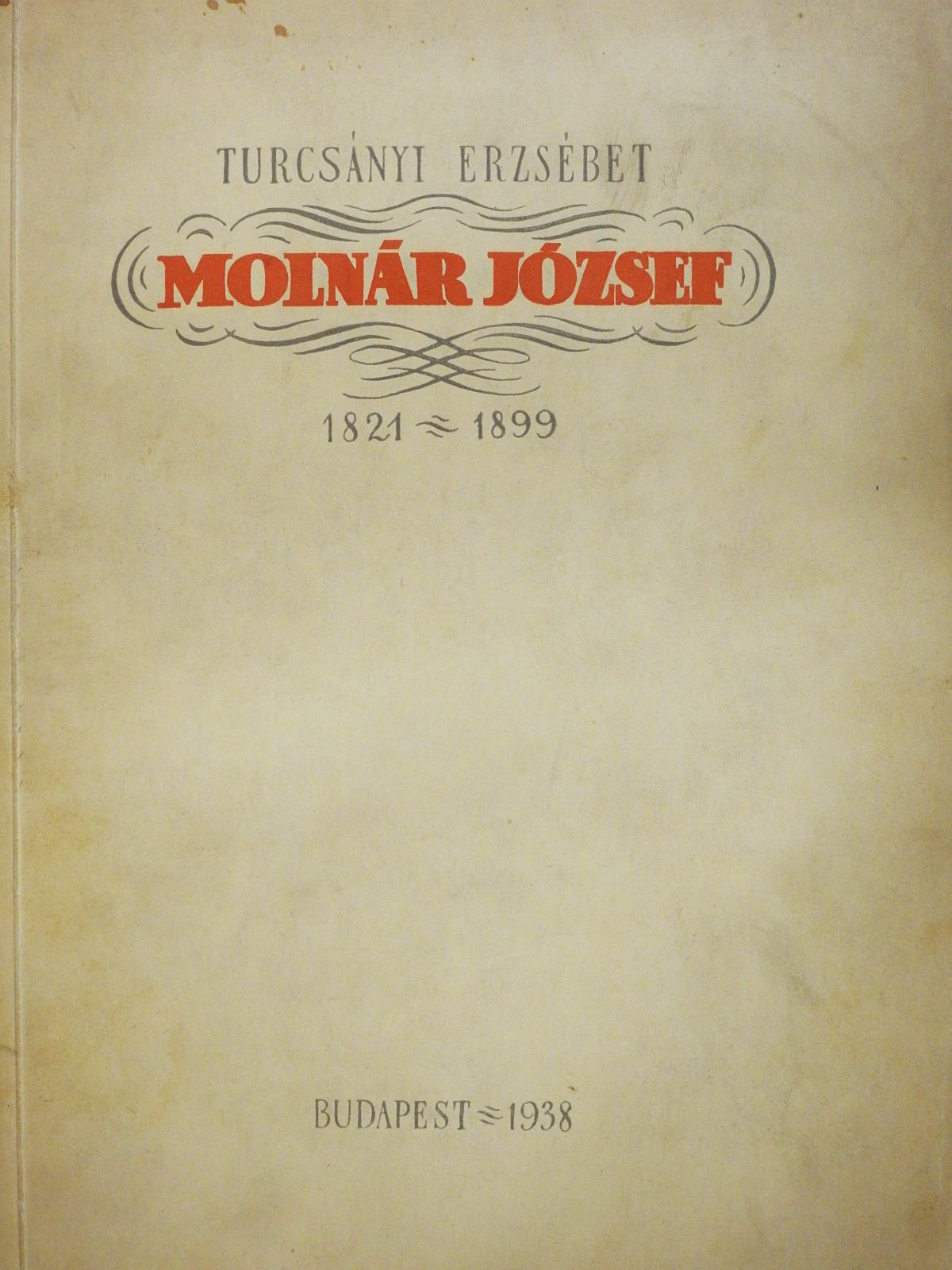 Turcsányi Erzsébet - Molnár József (dedikált példány) [antikvár]