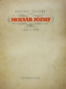 Turcsányi Erzsébet - Molnár József (dedikált példány) [antikvár]