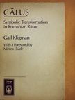 Gail Kligman - Calus [antikvár]
