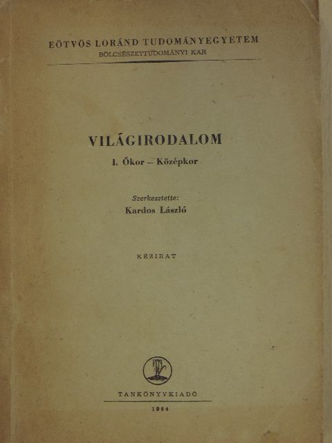 Bárd Miklós - Világirodalom I. [antikvár]