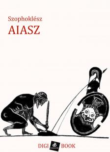 SZOPHOKLÉSZ - Aiasz [eKönyv: epub, mobi]