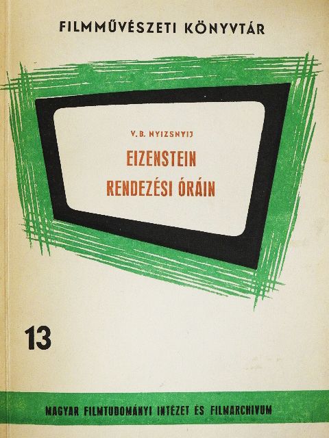 Sz. Jutkevics - Eizenstein rendezési óráin [antikvár]