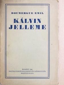 Doumergue Emil - Kálvin jelleme [antikvár]