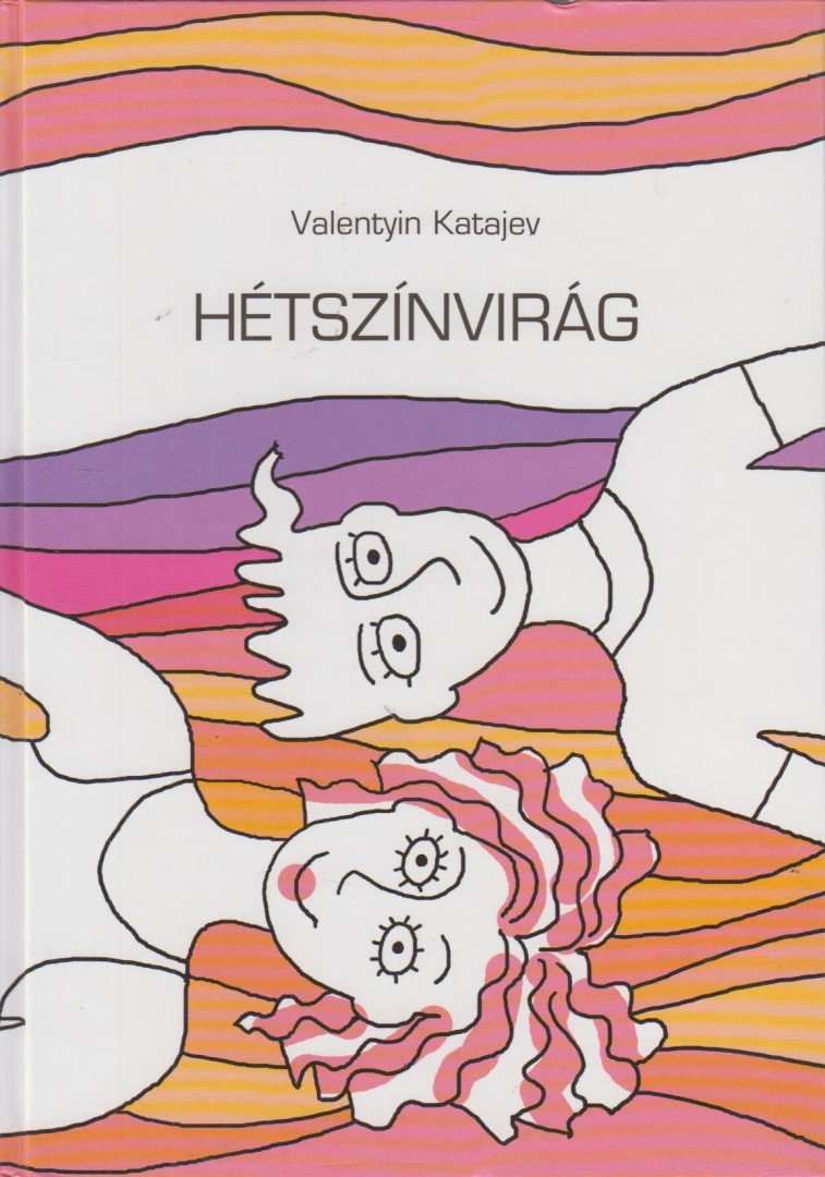 V. P. Katajev - Hétszínvirág [antikvár]