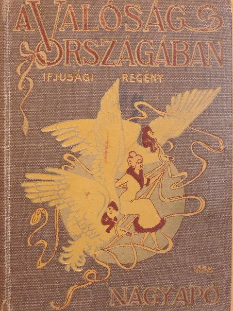 Nagyapó - A valóság országában [antikvár]