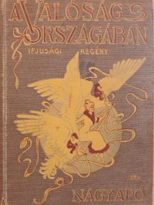 Nagyapó - A valóság országában [antikvár]