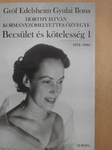 Gróf Edelsheim Gyulai Ilona - Becsület és kötelesség 1. [antikvár]