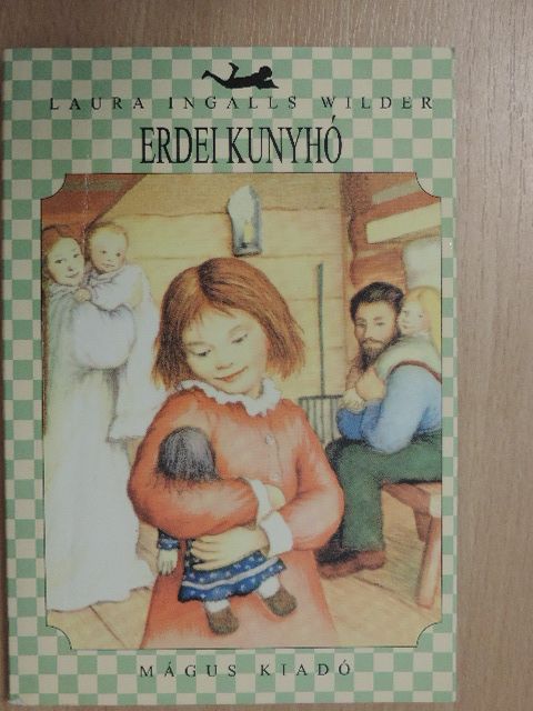 Laura Ingalls Wilder - Erdei kunyhó [antikvár]